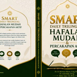 SMART DAILY TRILINGUAL: HAFALAN MUDAH & PERCAKAPAN AKTIF