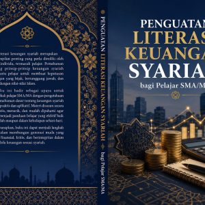 PENGUATAN LITERASI  KEUANGAN SYARIAH BAGI  PELAJAR SMA/MA